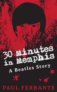 30 Minutes in Memphis Paul Ferrante